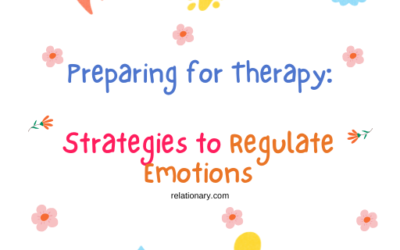 Preparing for Therapy: Strategies to Regulate Emotions